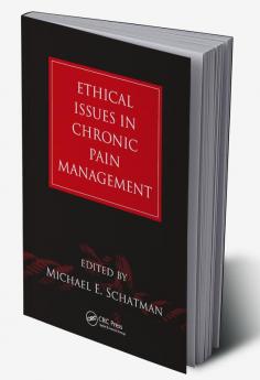 Ethical Issues in Chronic Pain Management