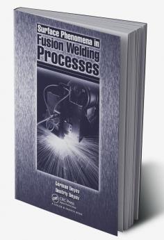 Surface Phenomena in Fusion Welding Processes