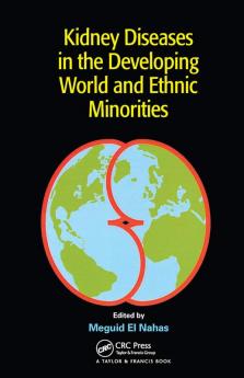 Kidney Diseases in the Developing World and Ethnic Minorities