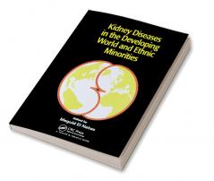 Kidney Diseases in the Developing World and Ethnic Minorities