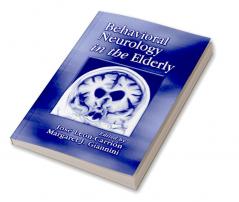 Behavioral Neurology in the Elderly
