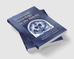 Behavioral Neurology in the Elderly
