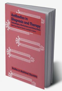 Antibodies in Diagnosis and Therapy