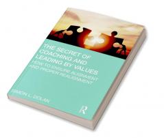 Secret of Coaching and Leading by Values