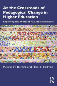 At the Crossroads of Pedagogical Change in Higher Education