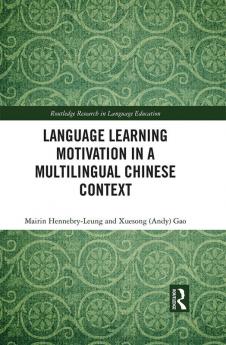 Language Learning Motivation in a Multilingual Chinese Context