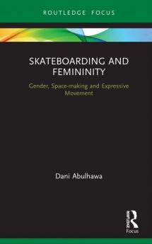 Skateboarding and Femininity