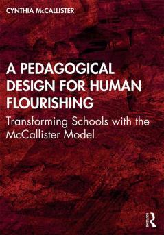 Pedagogical Design for Human Flourishing