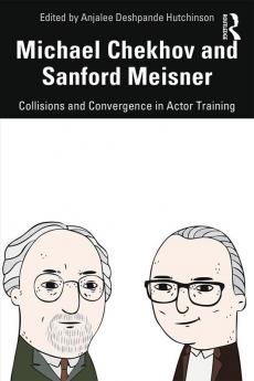 Michael Chekhov and Sanford Meisner