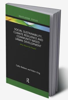 Social Sustainability Climate Resilience and Community-Based Urban Development