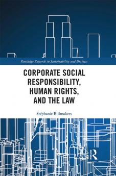 Corporate Social Responsibility Human Rights and the Law