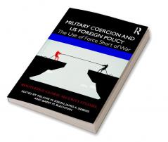 Military Coercion and US Foreign Policy