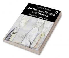 Art Therapy Dreams and Healing