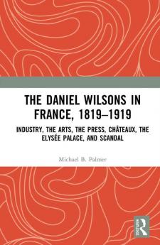Daniel Wilsons in France 1819–1919