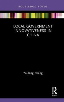 Local Government Innovativeness in China