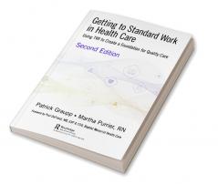 Getting to Standard Work in Health Care