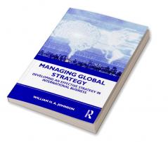 Managing Global Strategy