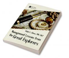 Management Lessons from the Great Explorers