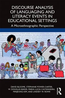 Discourse Analysis of Languaging and Literacy Events in Educational Settings