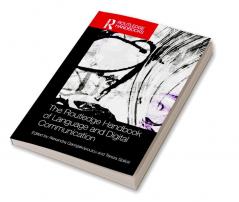 Routledge Handbook of Language and Digital Communication