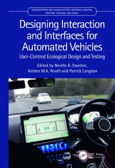 Designing Interaction and Interfaces for Automated Vehicles