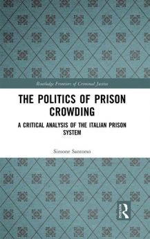 Politics of Prison Crowding