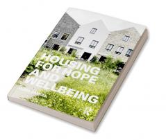 Housing for Hope and Wellbeing