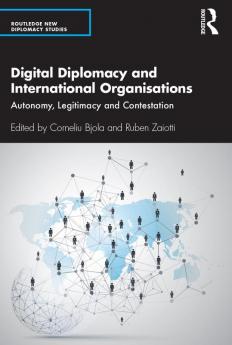 Digital Diplomacy and International Organisations