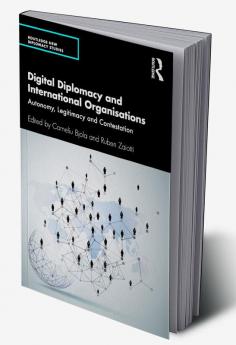 Digital Diplomacy and International Organisations