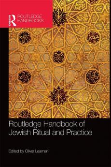 Routledge Handbook of Jewish Ritual and Practice