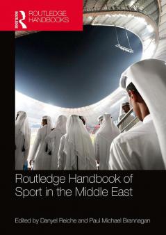 Routledge Handbook of Sport in the Middle East