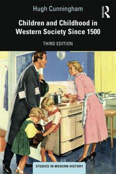 Children and Childhood in Western Society Since 1500