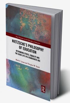 Nietzsche’s Philosophy of Education