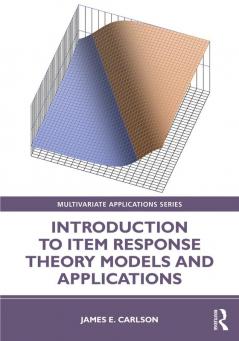 Introduction to Item Response Theory Models and Applications