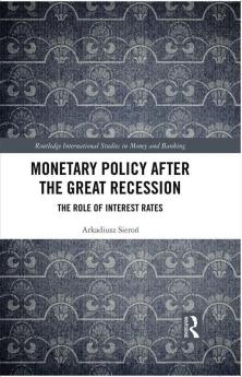 Monetary Policy after the Great Recession