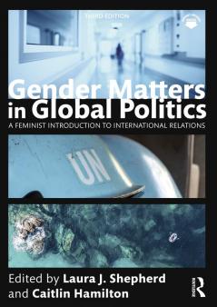 Gender Matters in Global Politics