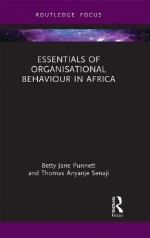 Essentials of Organisational Behaviour in Africa