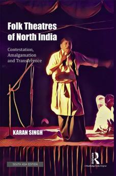 Folk Theatres of North India