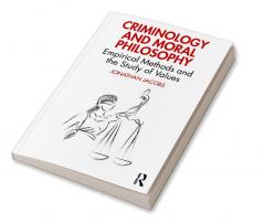 Criminology and Moral Philosophy