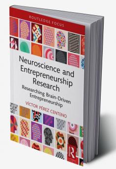 Neuroscience and Entrepreneurship Research