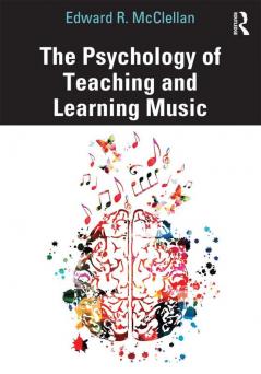 Psychology of Teaching and Learning Music