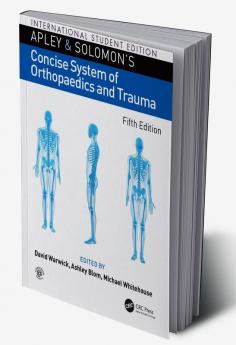 Apley and Solomon’s Concise System of Orthopaedics and Trauma