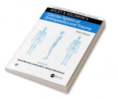 Apley and Solomon’s Concise System of Orthopaedics and Trauma