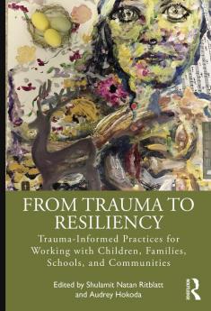 From Trauma to Resiliency