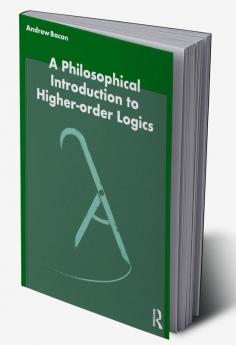 Philosophical Introduction to Higher-order Logics