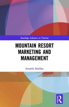 Mountain Resort Marketing and Management