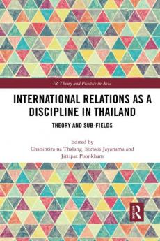 International Relations as a Discipline in Thailand
