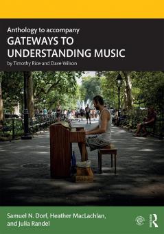 Anthology to accompany GATEWAYS TO UNDERSTANDING MUSIC