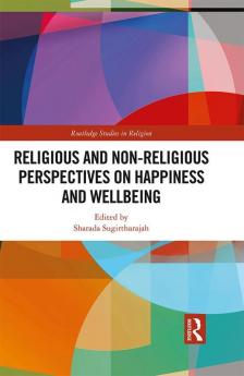 Religious and Non-Religious Perspectives on Happiness and Wellbeing