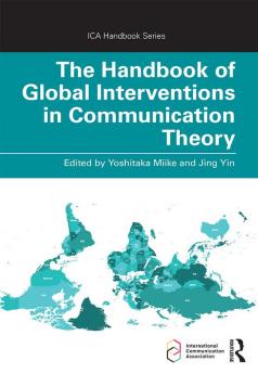 Handbook of Global Interventions in Communication Theory